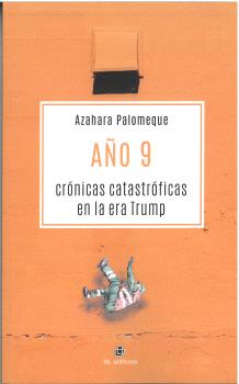 Año 9 crónicas catastróficas / A. Palomeque / 9788410248342