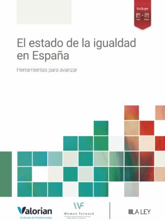El estado de la igualdad en España. Herramientas para avanzar