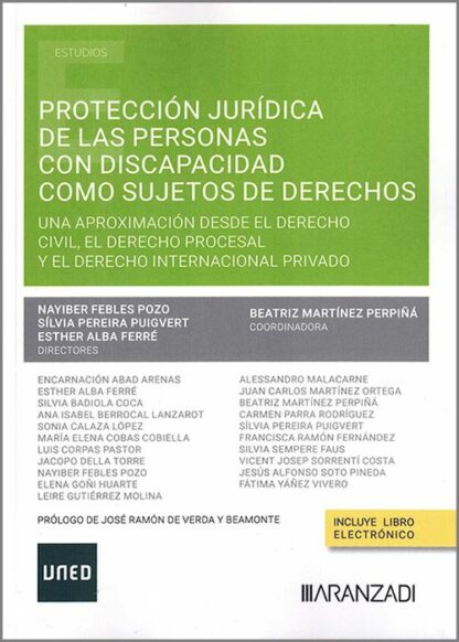 Protección juridica de las personas con discapacidad como sujetos de derecho. Una aproximación desde el derecho civil, el derecho procesal y el derecho internacional privado.