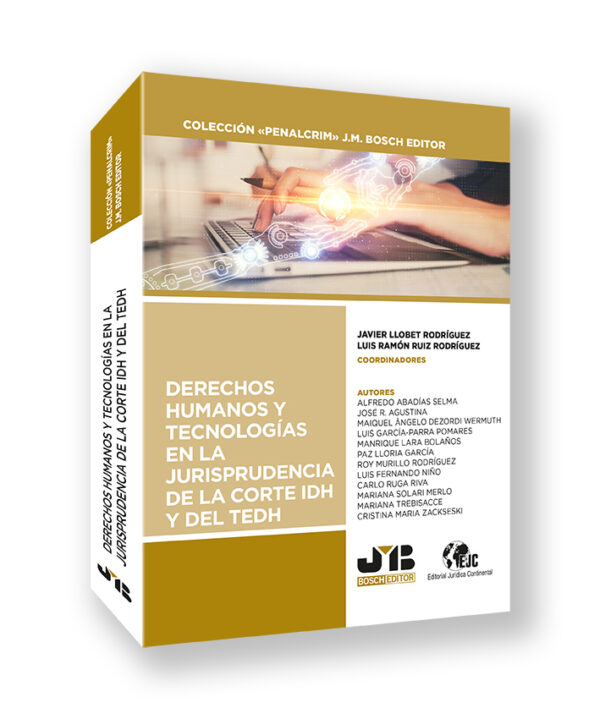 Derechos humanos tecnologías jurisprudencia de la Corte IDH y TEDHEl