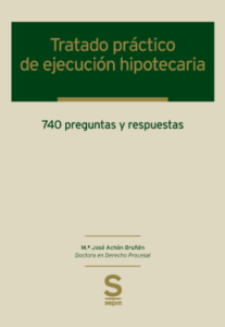 Tratado práctico de ejecución hipotecaria / 9788410538658