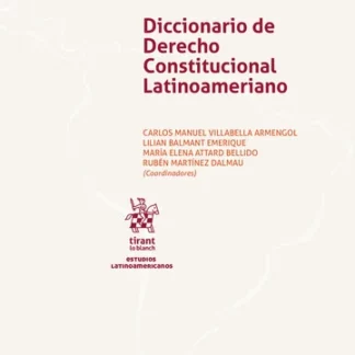 Diccionario de Derecho Constitucional Latinoamericano