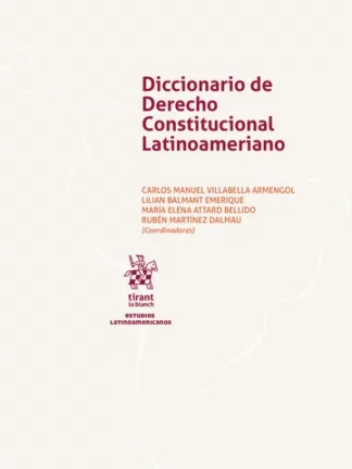 Diccionario de Derecho Constitucional Latinoamericano