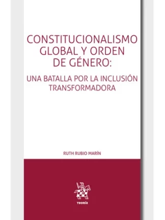 Constitucionalismo global y orden de género: una batalla por la inclusión transformada