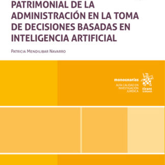 Determinación de la responsabilidad patrimonial de la administración en la toma de decisiones basadas en inteligencia artificial