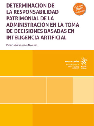 Determinación de la responsabilidad patrimonial de la administración en la toma de decisiones basadas en inteligencia artificial