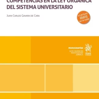 Protección de la autonomía universitaria y defensa de las competencias en la Ley Orgánica del sistema universitario