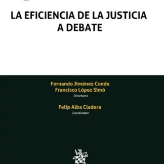La eficiencia de la justicia a debate