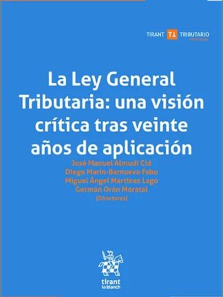 La Ley General Tributaria: una visión crítica tras veinte años de aplicación