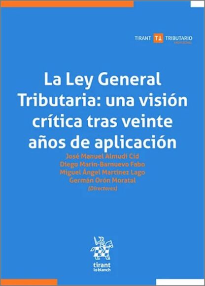 La Ley General Tributaria: una visión crítica tras veinte años de aplicación