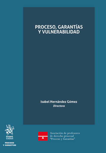 Proceso garantías y vulnerabilidad /I.Hernández/ 9788410719767