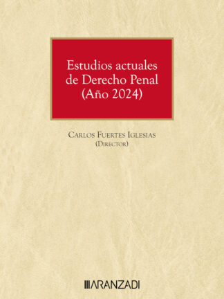 Estudios actuales de derecho penal (año 2024) Jovenes investigadores de la AIDP España