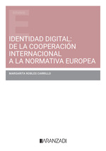 Identidad digital: de la cooperación internacional a la normativa europea