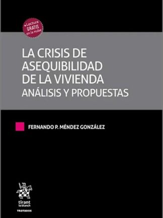 La crisis de asequibilidad de la vivienda. Análisis y propuestas