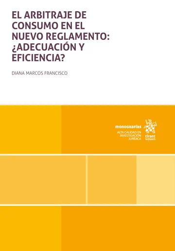 El arbitraje de consumo / D. Marcos Francisco / 9788410952782