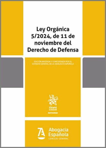 Ley Orgánica 5/2024, de 11 de noviembre del Derecho de Defensa