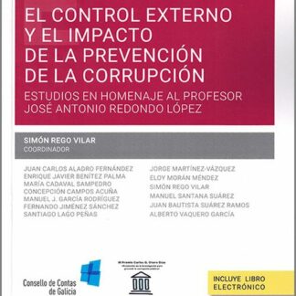 Control externo y el impacto de la prevención de la corrupción. Estudios en homenaje al Profesor José Antonio Redondo López