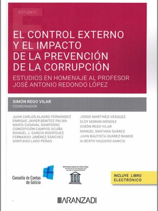 Control externo y el impacto de la prevención de la corrupción. Estudios en homenaje al Profesor José Antonio Redondo López