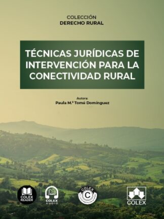 Técnicas jurídicas de intervención para la conectividad rural