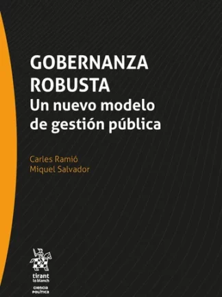 Gobernanza robusta. Un nuevo modelo de gestión pública
