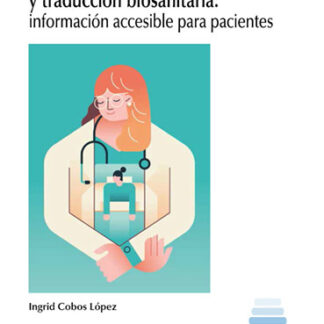 Narrativa gráfica y traducción biosanitaria. Información accesible para pacientes