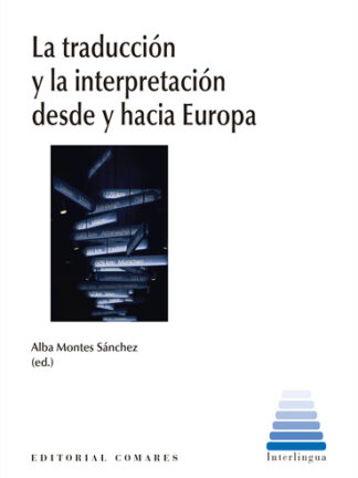 Traducción y la interpretación desde y hacia Europa