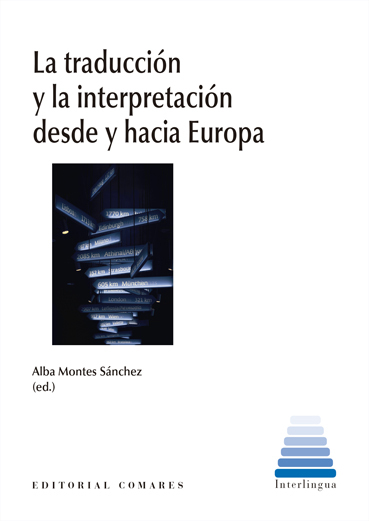 Traducción interpretación desde y hacia Europa / 9788413697291