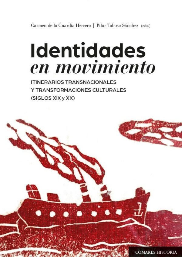 Identidades en movimiento / C. de la Guardia/ 9788413697864