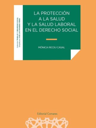 Protección a la salud y la salud laboral en el derecho social