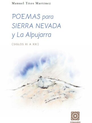 Poemas para Sierra Nevada y la Alpujarra (siglos XIX-XXI)
