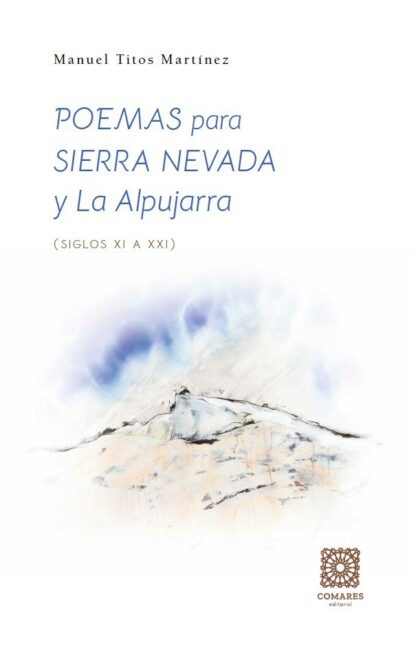 Poemas para Sierra Nevada y la Alpujarra (siglos XIX-XXI)