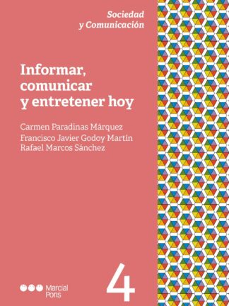 Informar, comunicar y entretener hoy