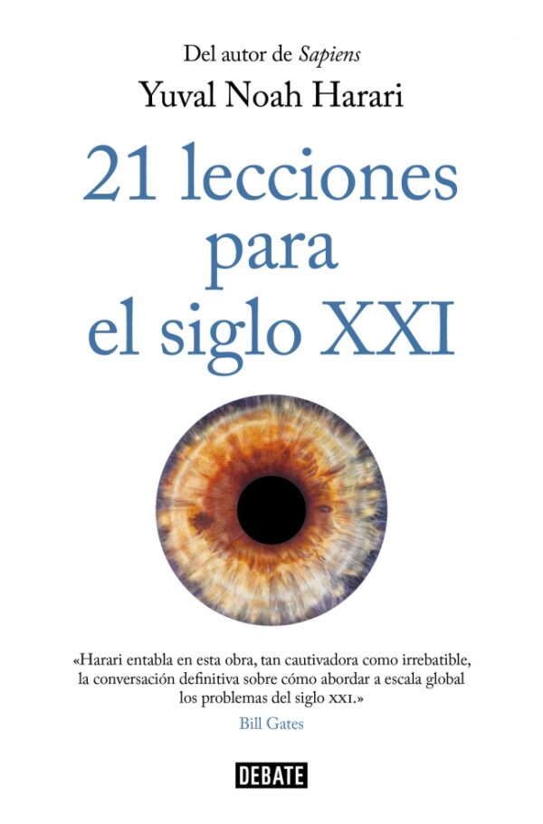 21 lecciones para el siglo XXI / Y.N. HARARI/9788417636593