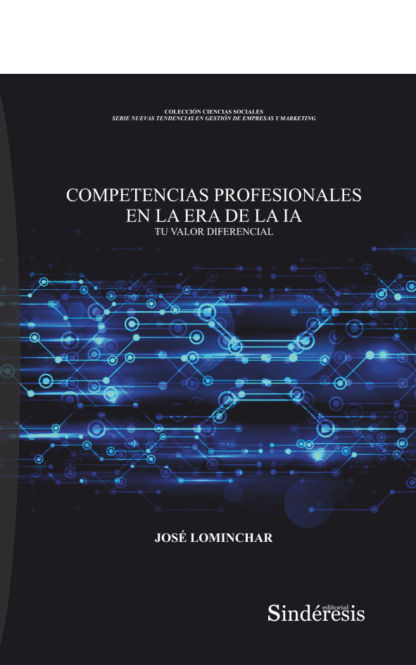 Competencias profesionales en la era de la IA. Tu valor diferencial