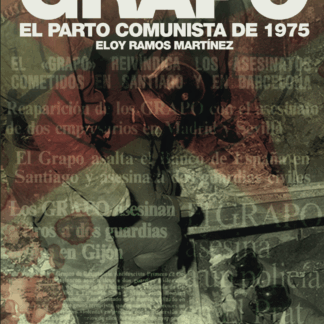 GRAPO. El parto comunista de 1975
