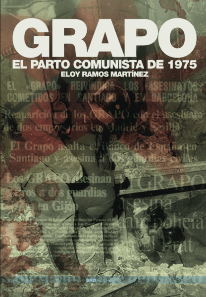 GRAPO. El parto comunista de 1975
