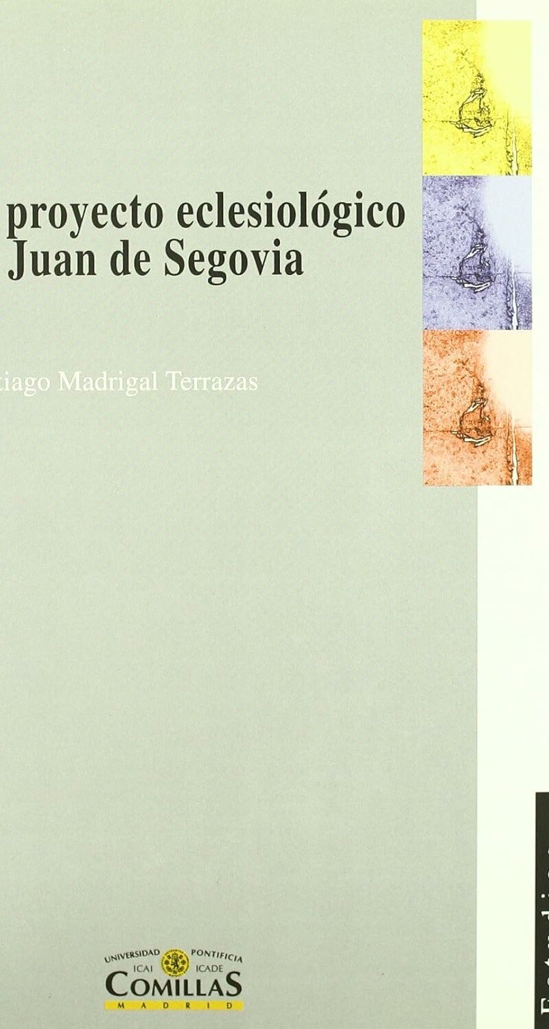 Proyecto Eclesiológico de Juan de Segovia