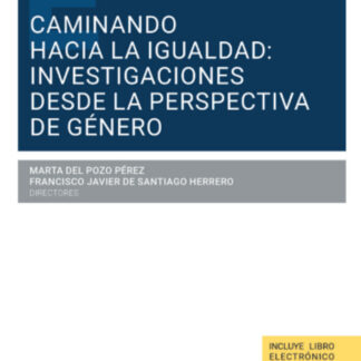Caminando hacia la igualdad: investigaciones desde la perspectiva de género