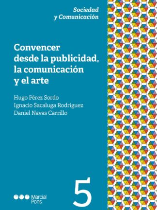 Convencer desde la publicidad, la comunicación y el arte