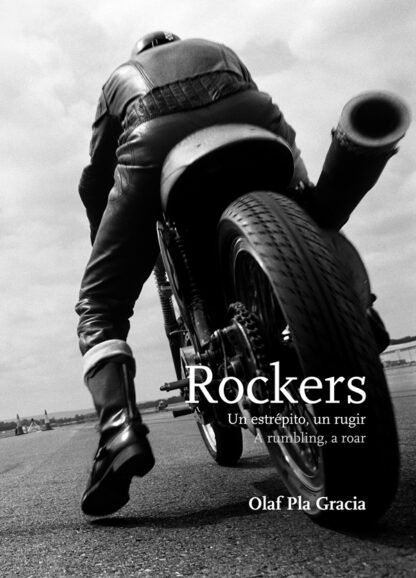 Rockers. Un estrépito, un rugir. A rumbling, a roar