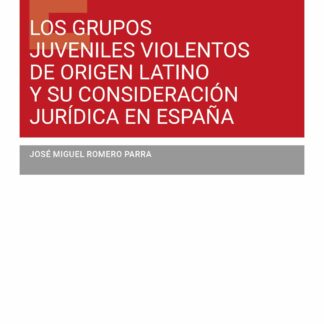 Grupos juveniles violentos de origen latino y su consideración jurídica en España
