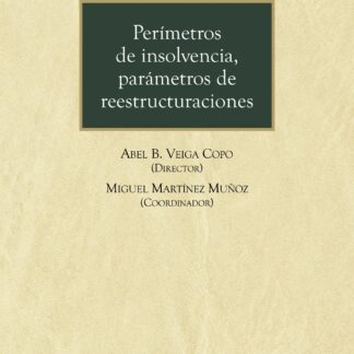 Perímetros de insolvencia, parámetros de reestructuraciones