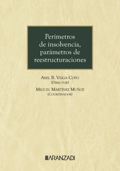 Perímetros de insolvencia, parámetros de reestructuraciones