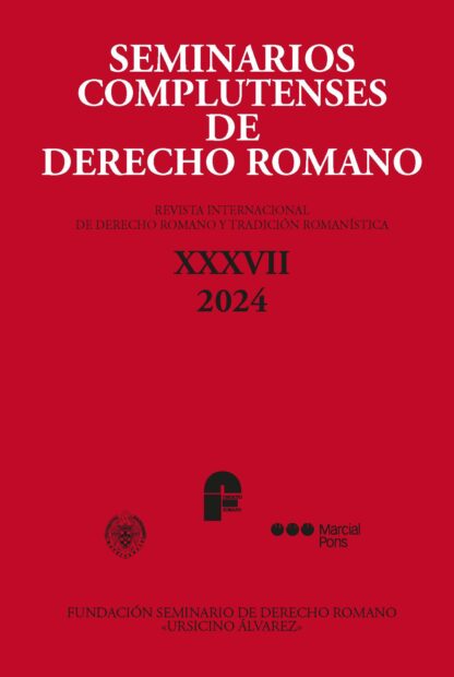 Seminarios Complutenses de Derecho Romano XXXVII 2024. Revista Internacional de Derecho Romano y Tradición Romanística