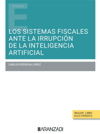 Sistemas fiscales ante la irrupción de la inteligencia artificial