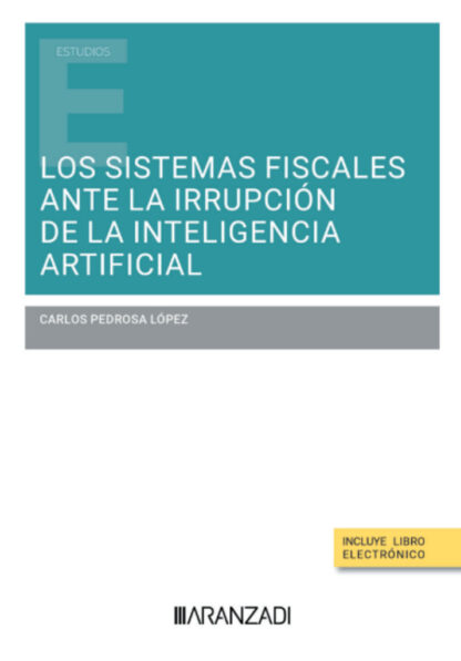 Sistemas fiscales ante la irrupción de la inteligencia artificial