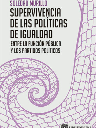 Supervivencia de las políticas de igualdad. Entre la función pública y los partidos políticos