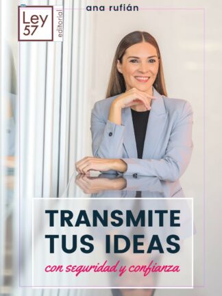 Transmite tus ideas con seguridad y confianza