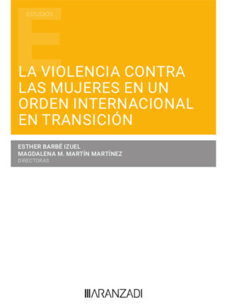 Violencia contra las mujeres en un orden internacional en transición