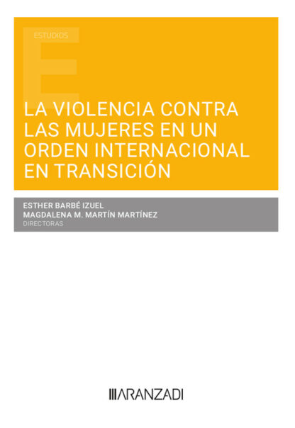 Violencia contra las mujeres en un orden internacional en transición